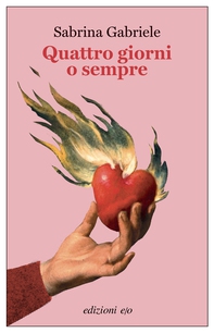 Quattro giorni o sempre - Librerie.coop Quattro giorni o sempre - Librerie.coop