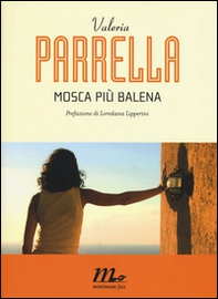 Mosca più balena - Librerie.coop Mosca più balena - Librerie.coop