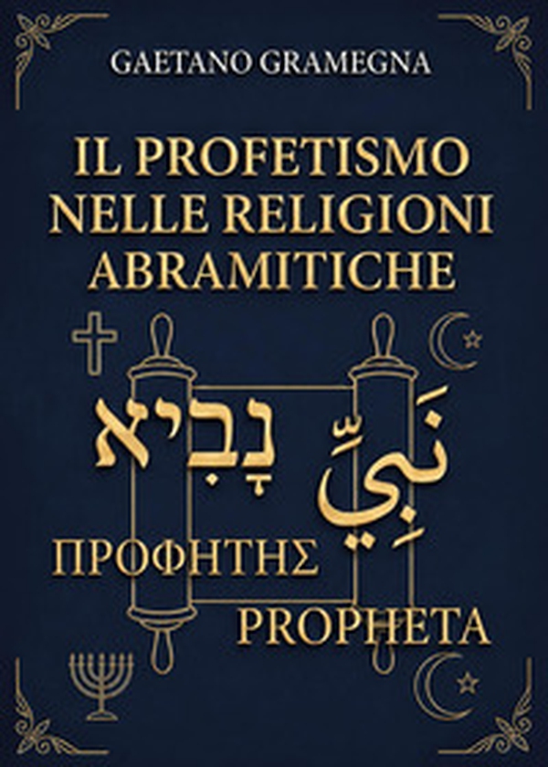 Il profetismo nelle religioni abramitiche - Librerie.coop