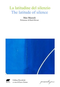 La latitudine del silenzio-The latitude of silence - Librerie.coop