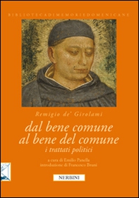 Dal bene comune al bene del comune. I trattati politici di Remigio dei Girolami - Librerie.coop Dal bene comune al bene del comune. I trattati politici di Remigio dei Girolami - Librerie.coop