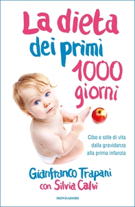 La dieta dei primi 1000 giorni - Librerie.coop La dieta dei primi 1000 giorni - Librerie.coop