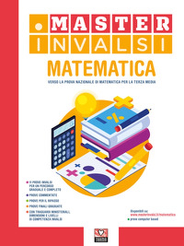 Master INVALSI. Verso la prova nazionale di matematica per la terza media - Librerie.coop Master INVALSI. Verso la prova nazionale di matematica per la terza media - Librerie.coop