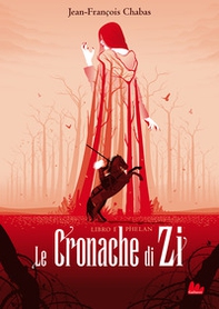 Phelan. Le cronache di Zi - Librerie.coop