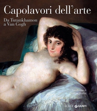 Capolavori dell'arte da Tutankhamon a Van Gogh - Librerie.coop Capolavori dell'arte da Tutankhamon a Van Gogh - Librerie.coop
