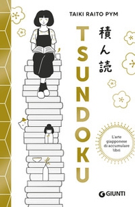 Tsundoku. L'arte giapponese di accumulare libri - Librerie.coop