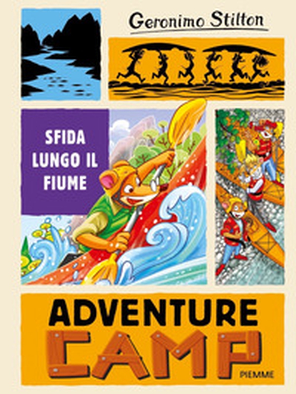 Sfida lungo il fiume. Adventure camp - Librerie.coop Sfida lungo il fiume. Adventure camp - Librerie.coop