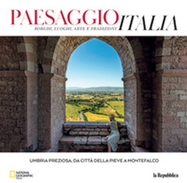 Umbria preziosa, da Città della Pieve a Montefalco. Paesaggio Italia - Librerie.coop Umbria preziosa, da Città della Pieve a Montefalco. Paesaggio Italia - Librerie.coop