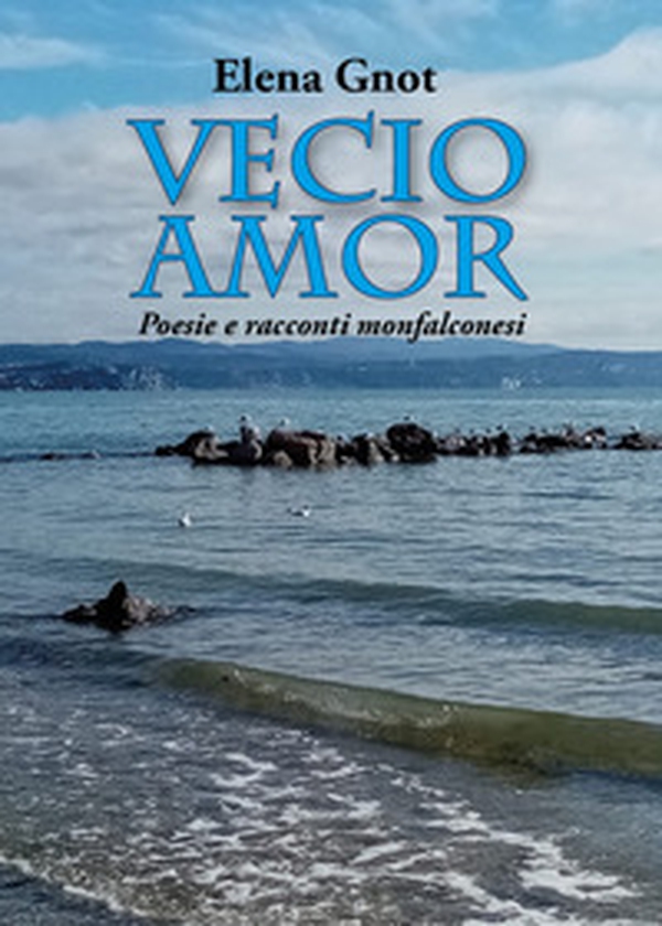 Vecio amor - Librerie.coop Vecio amor - Librerie.coop