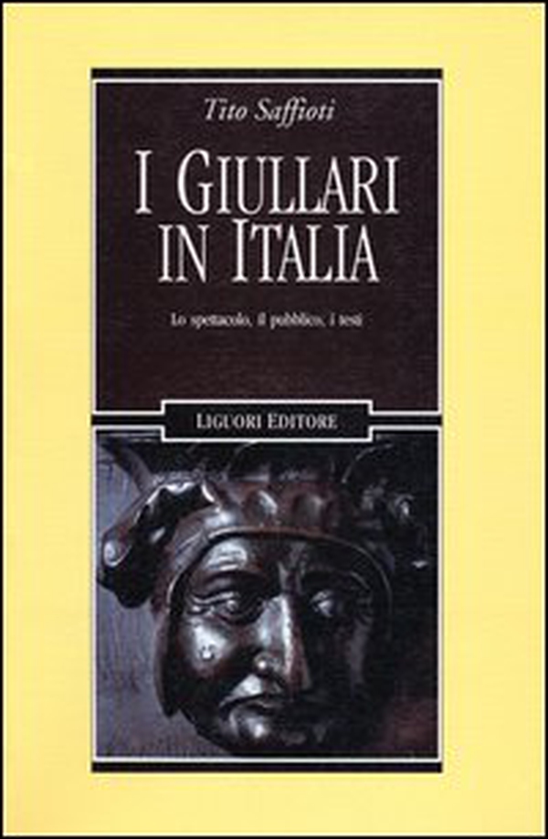 I giullari in Italia. Lo spettacolo, il pubblico, i testi - Librerie.coop I giullari in Italia. Lo spettacolo, il pubblico, i testi - Librerie.coop
