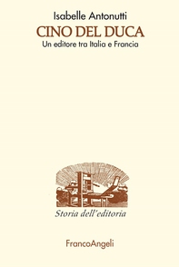 Cino Del Duca. Un editore tra Italia e Francia - Librerie.coop Cino Del Duca. Un editore tra Italia e Francia - Librerie.coop