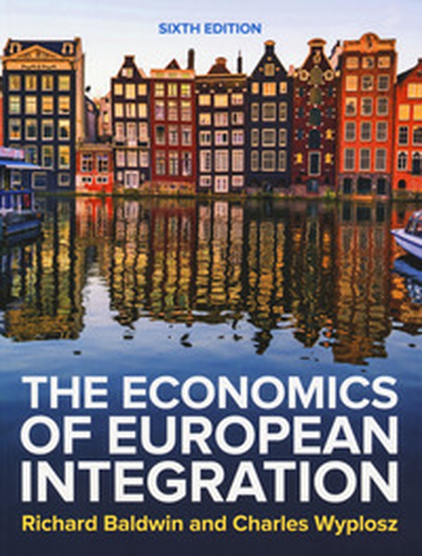 The economics of European integration - Librerie.coop The economics of European integration - Librerie.coop