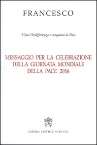 Messaggio per la celebrazione della Giornata mondiale della pace 2016 - Librerie.coop