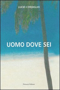 Uomo dove sei - Librerie.coop