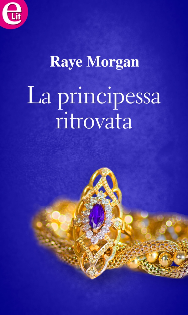 La principessa ritrovata (eLit) - Librerie.coop La principessa ritrovata (eLit) - Librerie.coop