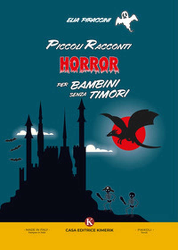 Piccoli racconti horror per bambini senza timori - Librerie.coop Piccoli racconti horror per bambini senza timori - Librerie.coop