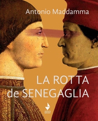 La rotta de Senegaglia - Librerie.coop