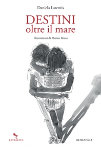 Destini oltre il mare - Librerie.coop