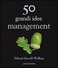 50 grandi idee. Management - Librerie.coop