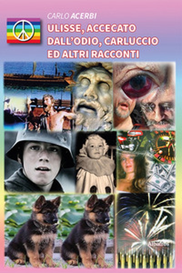 Ulisse, accecato dall'odio, Carluccio ed altri racconti - Librerie.coop Ulisse, accecato dall'odio, Carluccio ed altri racconti - Librerie.coop