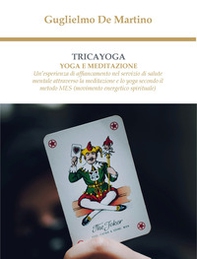 Tricayoga. Yoga e meditazione - Librerie.coop