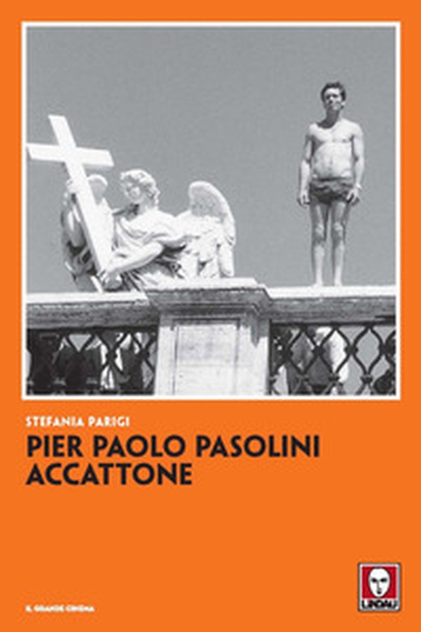 Pier Paolo Pasolini. Accattone - Librerie.coop Pier Paolo Pasolini. Accattone - Librerie.coop