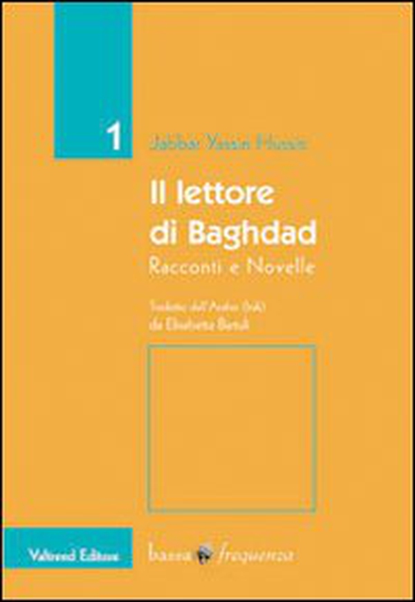 Il lettore di Baghdad. Racconti e novelle - Librerie.coop Il lettore di Baghdad. Racconti e novelle - Librerie.coop