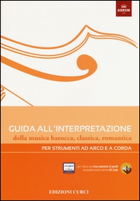 Guida all'interpretazione della musica barocca, classica, romantica. Per strumenti ad arco e a corda - Librerie.coop Guida all'interpretazione della musica barocca, classica, romantica. Per strumenti ad arco e a corda - Librerie.coop