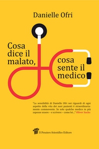 Cosa dice il malato, cosa sente il medico - Librerie.coop