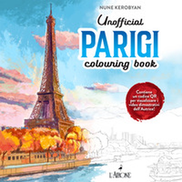 Parigi. Colouring book - Librerie.coop Parigi. Colouring book - Librerie.coop