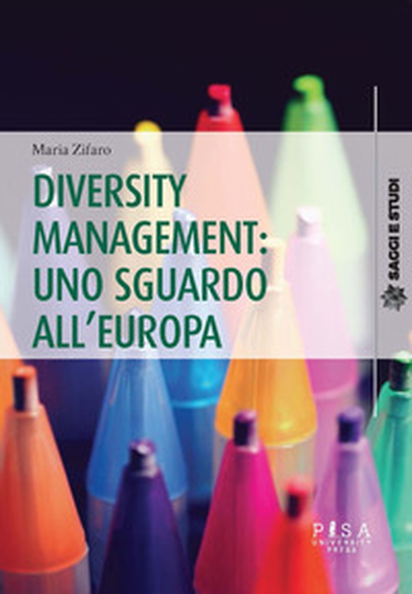 Diversity management: uno sguardo all'Europa - Librerie.coop Diversity management: uno sguardo all'Europa - Librerie.coop