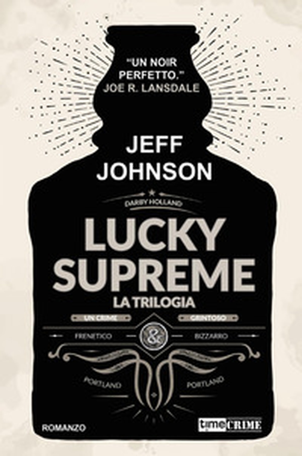 Lucky Supreme. La trilogia - Librerie.coop