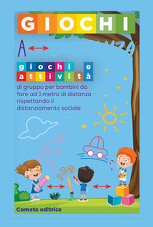 Giochi a distanza. Giochi e attività di gruppo per bambini da fare a 1 metro di distanza rispettando il distanziamento sociale - Librerie.coop Giochi a distanza. Giochi e attività di gruppo per bambini da fare a 1 metro di distanza rispettando il distanziamento sociale - Librerie.coop