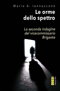 Le orme dello spettro - Librerie.coop Le orme dello spettro - Librerie.coop