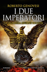 I due imperatori. La saga della legione occulta - Librerie.coop I due imperatori. La saga della legione occulta - Librerie.coop