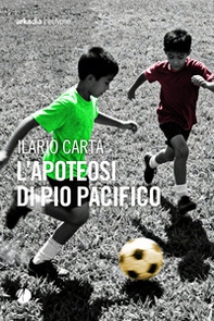 L'apoteosi di Pio Pacifico - Librerie.coop