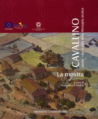 Cavallino. Pietre, case e città della Messapia arcaica. La mostra - Librerie.coop