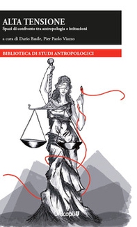 Alta tensione. Spazi di confronto tra antropologia e istituzioni - Librerie.coop