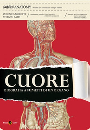 Cuore. Biografia a fumetti di un organo - Librerie.coop