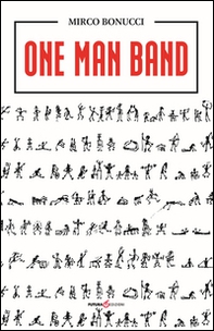 One man band. Ediz. italiana - Librerie.coop