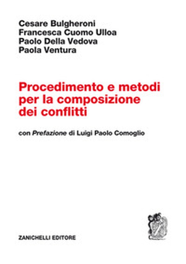 Procedimento e metodi per la composizione dei conflitti - Librerie.coop Procedimento e metodi per la composizione dei conflitti - Librerie.coop
