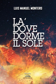 La' dove dorme il sole - Librerie.coop