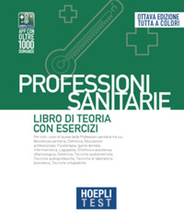 Hoepli test. Professioni sanitarie. Libro di teoria con esercizi - Librerie.coop Hoepli test. Professioni sanitarie. Libro di teoria con esercizi - Librerie.coop