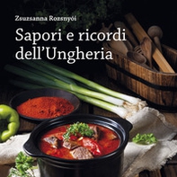 Sapori e ricordi dell'Ungheria - Librerie.coop
