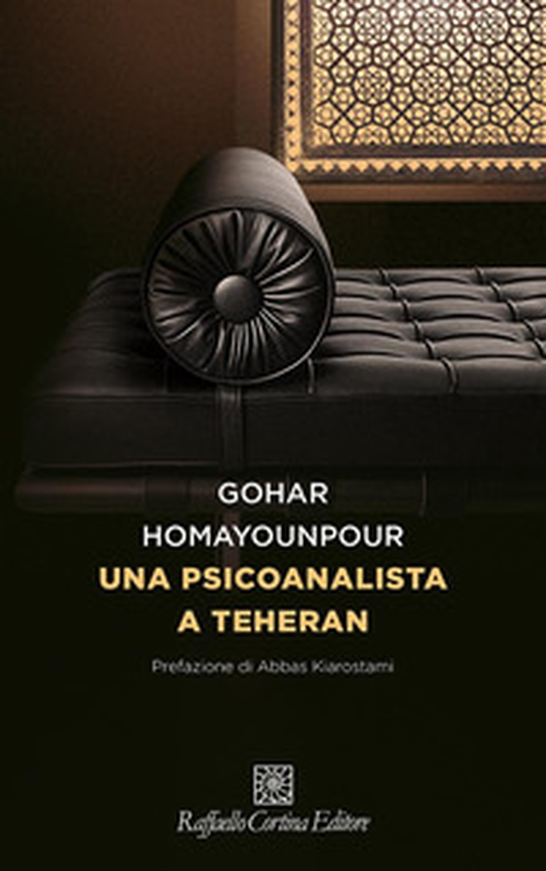 Una psicoanalista a Teheran - Librerie.coop Una psicoanalista a Teheran - Librerie.coop