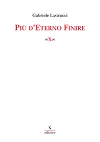 Più d'eterno finire - Librerie.coop Più d'eterno finire - Librerie.coop