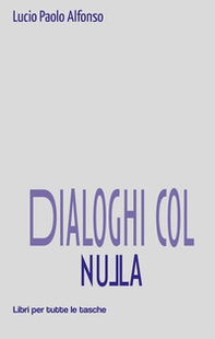 Dialoghi col nulla - Librerie.coop