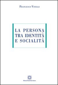 La persona tra identità e socialità - Librerie.coop