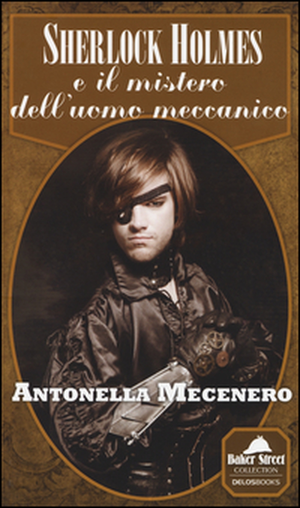 Sherlock Holmes e il mistero dell'uomo meccanico - Librerie.coop Sherlock Holmes e il mistero dell'uomo meccanico - Librerie.coop