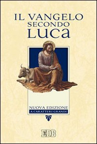 Il Vangelo secondo Luca - Librerie.coop